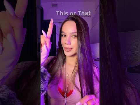 THIS or THAT ASMR 🤪 again 😁 ik you like this type of content guys so sleepy 😴 #asmr #asmrvideo