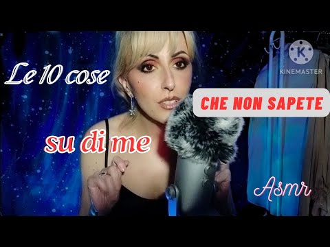 Le 10 COSE che NON sapete SU DI ME🤫🤭 ASMR ITA 🇮🇹
