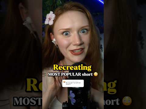 Recreating my MOST POPULAR ASMR short 800k😳🤦‍♀️