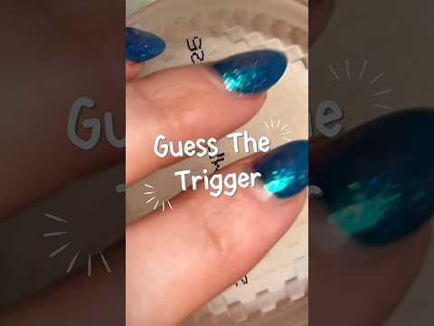 Guess the trigger ASMR ✨ #asmrshorts #asmrtriggers