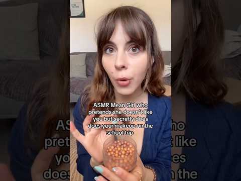 ASMR Mean Girl pretends she doesn’t like you but..🙄 #asmrvideo #asmr #asmrsounds #shorts