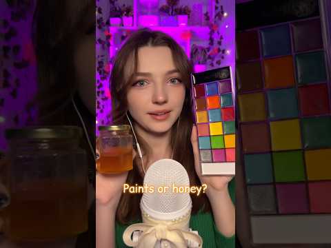 Paint or honey #asmr #asmrsounds #asmrrelax #asmrtingles #asmrwhispers #asmrsleep #relax #tingles