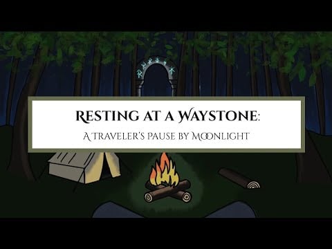 Resting at a Waystone — A Traveler’s Pause by Moonlight | ASMR ambience  