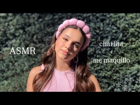 asmr charlita y maquillaje al aire libre 🌱