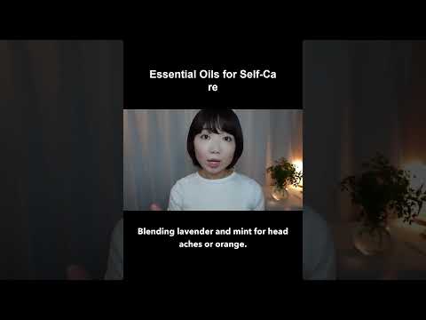 Soothing Voice | Essential oils helps you calm down 🧘‍♀️