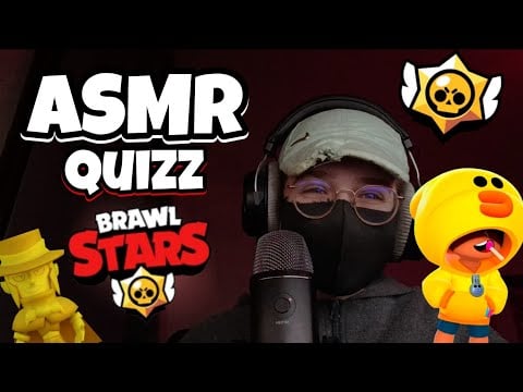 ASMR Français • QUIZZ SUR BRAWL STARS pour T'ENDORMIR INSTANTANÉMENT 😴✨ (Chuchotements relaxant 💤)
