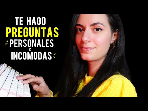 ASMR español TE HAGO PREGUNTAS PERSONALES e INCOMODAS! (soft spoken)