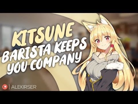 ASMR || Cute Kitsune Barista Keeps You Company! || [Wholesome] [Comfort] [Flirty] [Confession]