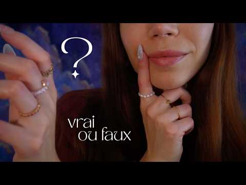 ASMR | Vrai ou faux ? Mon trigger est... (tu peux fermer les yeux)