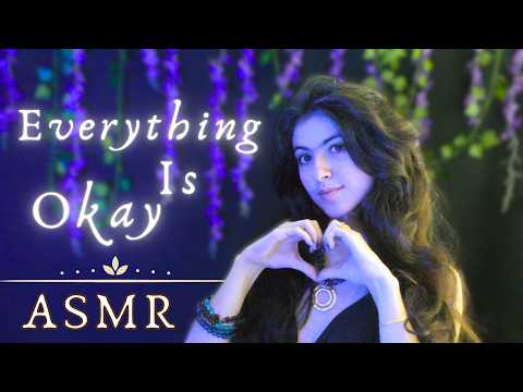 everything is okay...asmr