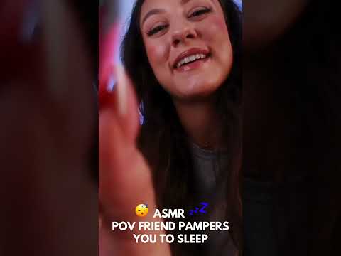 POV Friend Pampers You To SLEEP 😴 ASMR  #asmr #relax #tinglessensation #scalptreatment #sleep