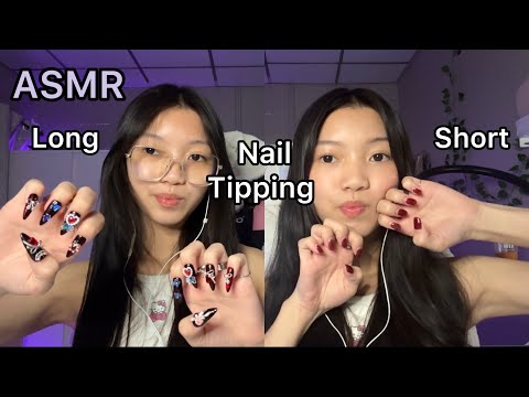 ASMR|Short vs Long Nail Tipping ~asmr elle~