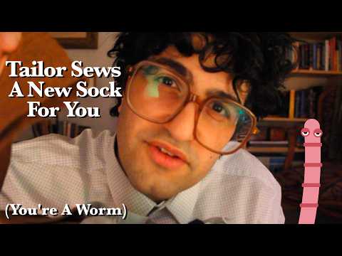 [ASMR] Tailor Sews A New Sock For You (You're A Worm)