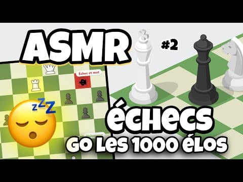 ASMR Français •  JE TE RELAXE EN JOUANT AUX ÉCHECS / GO LES 1000 ELO sur CHESS.COM ! 😴💤