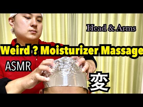 【ASMR】Werid ? Head and arm massage/ Moisturizer/ Aluminum foil