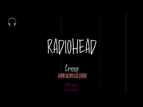 Radiohead Creep [ASMR] ★ Acapella cover ★ [Binaural] [Whisper Singing]
