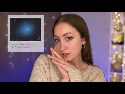 АСМР👽КОСМИЧЕСКИЙ СТРАННИК 3I/ATLAS☄️тихий голос 