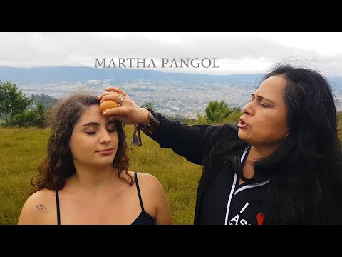 MARTHA ♥ PANGOL - LIMPIA ESPIRITUAL, SPIRITUAL CLEANSING, ASMR NECK & SHOULDER MASSAGE,  CUENCA