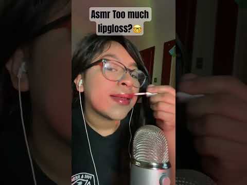 #asmr Too much lipgloss?