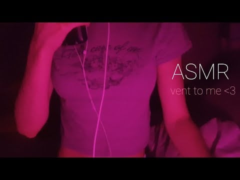 ASMR vent to me, you are not alone ♡ (positive affirmations | safe space)
