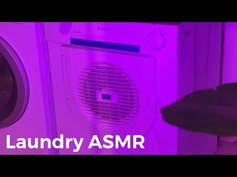 Laundry ASMR (unintentional style)