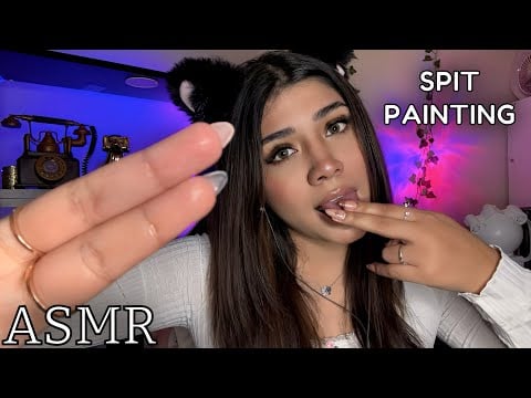 ASMR ESPAÑOL / SPIT PAINTING INTENSO + L4M0 MIS DEDOS + Pinto TU CARITA