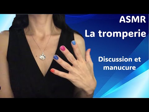 ASMR * Discussion au sujet de la tromperie et manucure * Madamglam