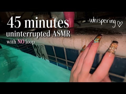Whisper rambles ASMR on the pool for 45 mins straight (no loop, no ai)