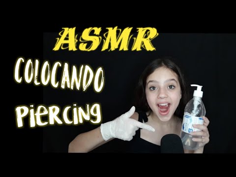 ASMR COLOCANDO PIERCING EM VOCÊ - Português (  BINAURAL )