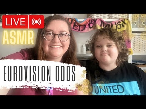 ASMR live: Vi pratar om Eurovision - oddsen & våra favoriter