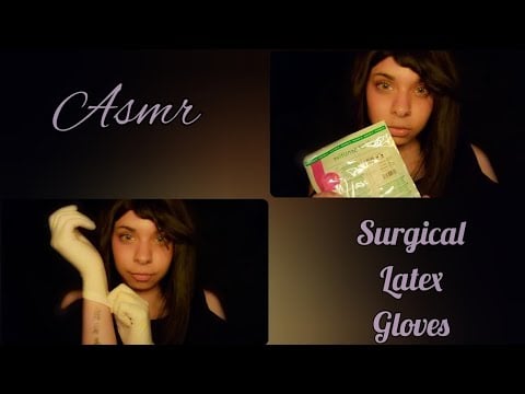 ASMR ◇ Focus on surgical latex gloves 💫