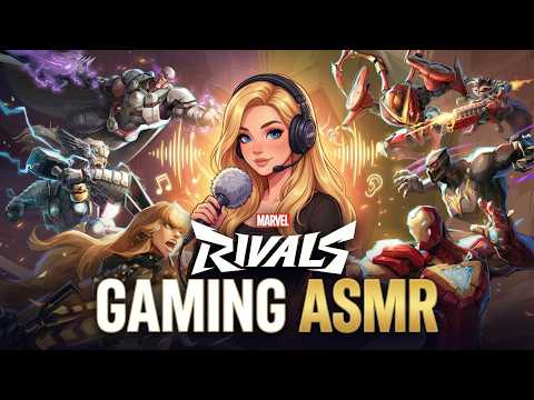 Fall asleep while I play Marvel Rivals ASMR Gaming