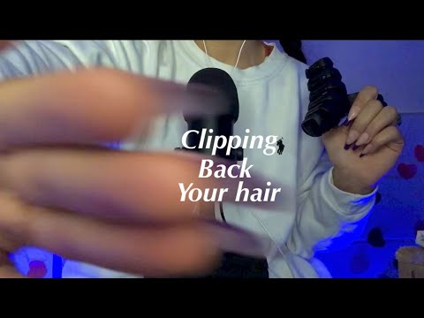 ASMR~~ Clipping Back Your Hair.. ✨