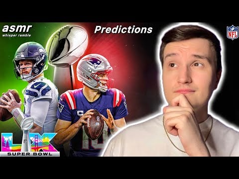ASMR | 2026 Super Bowl LX Preview & Predictions 🏈💤