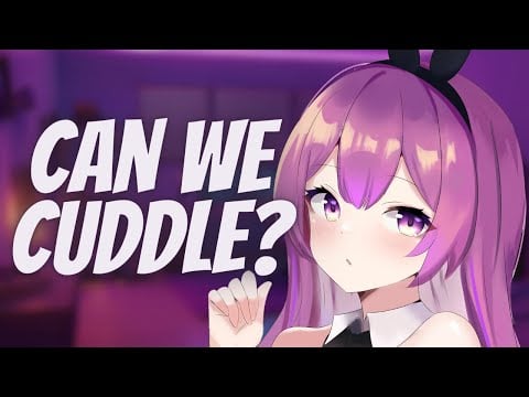 Cute bunny girl wants to stay with you (F4A) [ASMR RP] [Binaural] [Comfort] [Cuddles]