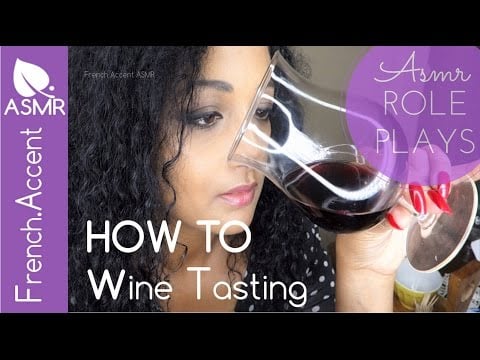How to Wine tasting ASMR  [french accent]