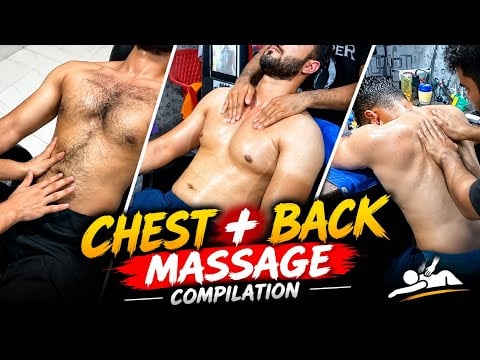 Chest,Belly & Back Massage Compilation | Relaxing Upper Body Massage ASMR
