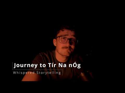 ASMR Journey to Tír Na nÓg (Gentle Irish Accent)