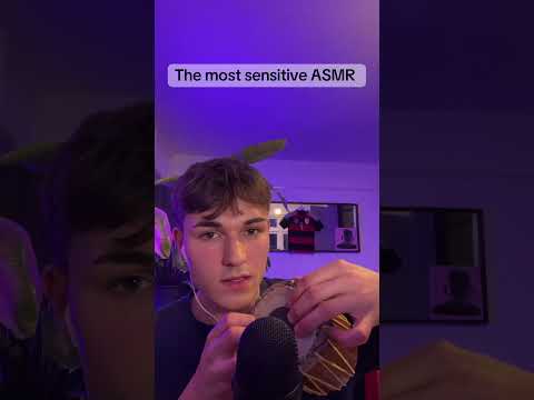 THE MOST sensitive ASMR