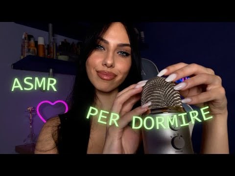 ASMR PER CHI HA BISOGNO DI DORMIRE SUBITO