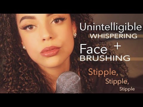 ASMR ~ Unintelligible Whispering (FACE BRUSHING and STIPPLING YOU) | De-stressing |