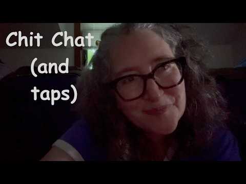 ASMR Let's Chat (with light tapping)