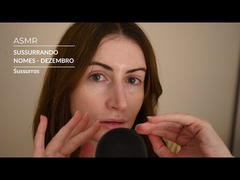 Sussurrando Seu Nome - ASMR Gatilho de Nomes (Edição de Dezembro) | SOLANGE PRATA