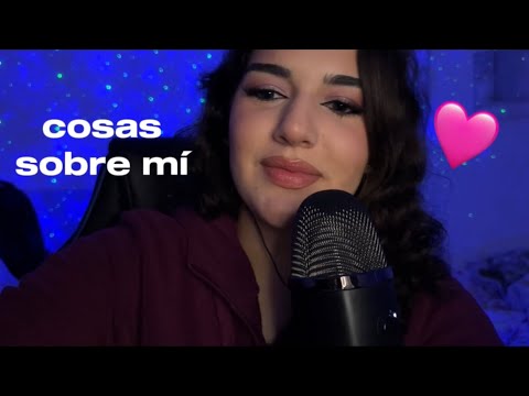 ASMR CURIOSIDADES SOBRE MI 😊💋