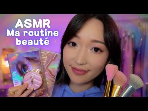 ASMR Ma routine beauté 💄Maquillage, skincare & parfums (tout ce que j’utilise au quotidien)