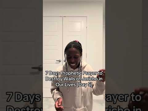 7 Days Prophetic Prayer for God to Destroy Walls of Jericho in our lives [Day 5]