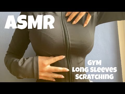 ASMR | GYM Long Sleeves Scartching 