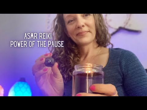 ASMR Reiki 🕰️ Power of the Pause | Take Time to Celebrate | Pampering You with My Favorite Triggers