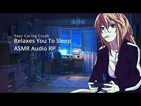 Audio RP | Your Caring Crush Relaxes You To Sleep [F4A]