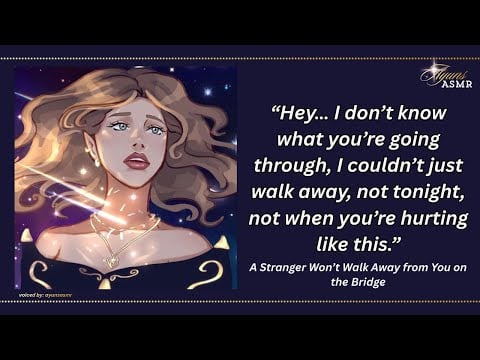 a stranger refuses to walk away from you [f4a] [wholesome] [comfort] [anxiety] [soft talk]